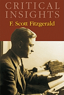 Critical Insights: F. Scott Fitzgerald: Print Purchase Includes Free Online Access