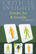 Critical Insights: Gender, Sex and Sexuality: Print Purchase Includes Free Online Access
