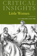 Critical Insights: Little Women: Print Purchase Includes Free Online Access