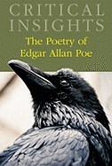 Critical Insights: The Poetry of Edgar Allan Poe: Print Purchase Includes Free Online Access