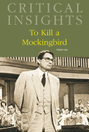 Critical Insights: To Kill a Mockingbird: Print Purchase Includes Free Online Access