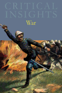 Critical Insights: War: Print Purchase Includes Free Online Access