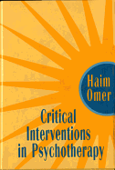 Critical Interventions in Psychotherapy: From Impasse to Turning Point