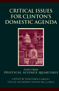 Critical Issues for Clinton's Domestic Agenda - Caraley, Demetrios (Editor), and Green, Bill (Introduction by)
