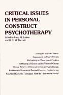 Critical Issues in Personal Construct Psychotherapy - Leitner, L M