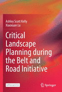 Critical Landscape Planning During the Belt and Road Initiative