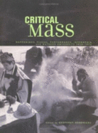 Critical Mass: Happenings, Fluxus, Performance, Intermedia and Rutgers University 1958-1972
