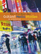 Critical Media Studies: An Introduction