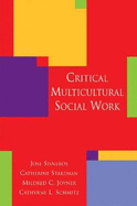 Critical Multicultural Social Work - Sisneros, Jose