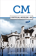 Critical Muslim 49: Scotland