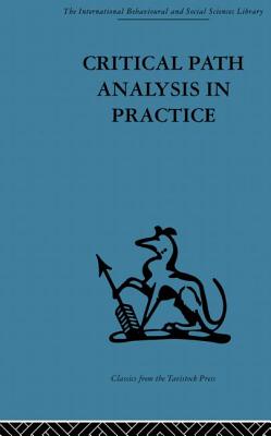 Critical Path Analysis in Practice: Collected papers on project control - Thornley, Gail (Editor)