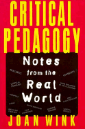 Critical Pedagogy: Notes from the Real World