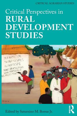 Critical Perspectives in Rural Development Studies - Borras Jr., Saturnino (Editor)