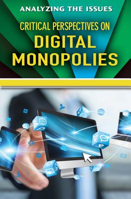 Critical Perspectives on Digital Monopolies - Peters, Jennifer (Editor)