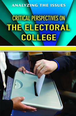 Critical Perspectives on the Electoral College - Heing, Bridey (Editor)