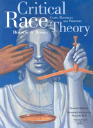 Critical Race Theory: Cases, Materials and Problems