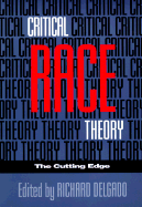 Critical Race Theory: The Cutting Edge