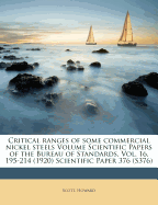 Critical Ranges of Some Commercial Nickel Steels Volume Scientific Papers of the Bureau of Standards, Vol. 16, 195-214 (1920) Scientific Paper 376 (S376)