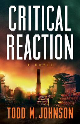 Critical Reaction - Johnson, Todd M