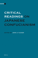 Critical Readings on Japanese Confucianism (4 Vols. Set)