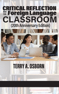 Critical Reflection and the Foreign Language Classroom (20th Anniversary Edition)