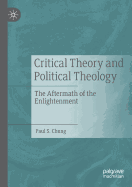 Critical Theory and Political Theology: The Aftermath of the Enlightenment