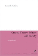 Critical Theory, Politics and Society