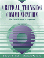 Critical Thinking and Communication: The Use of Reason in Argument