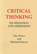 Critical Thinking: Its Definition and Assessment