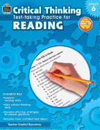 Critical Thinking: Test-Taking Practice for Reading Grade 6