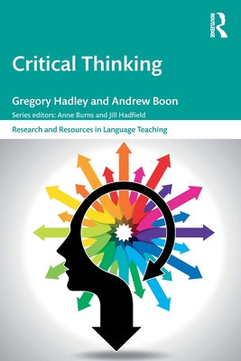 Critical Thinking - Hadley, Gregory, and Boon, Andrew