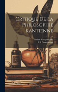 Critique de La Philosophie Kantienne