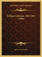 Critique Litteraire, 1825-1845 (1896)