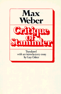 Critique of Stammler - Weber, Max, and Oakes, Guy (Introduction by)