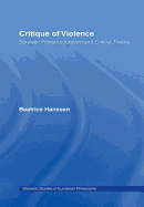 Critique of Violence: Between Poststructuralism and Critical Theory