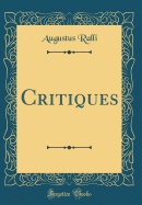 Critiques (Classic Reprint)