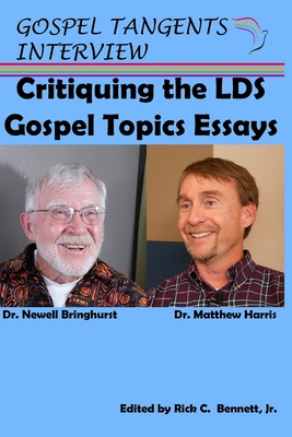 Critiquing the LDS Gospel Topics Essays - Bennett, Rick C (Editor), and Harris, Matthew (Narrator), and Bringhurst, Newell (Narrator)