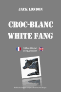 Croc-Blanc - Edition bilinge