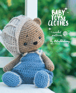 Crochet Friends: crochet patterns for adorable animals, dolls, their clothes and accessories