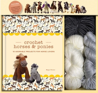 Crochet Horses & Ponies: 10 Adorable Projects for Horse Lovers - Kreiner, Megan, and Henderson, Meryl (Illustrator)
