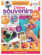 Crochet Souvenirs 1: Suma crochet a los diferentes momentos de tu vida