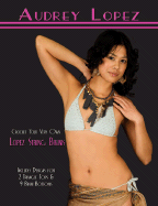 Crochet Your Very Own Lopez String Bikinis: Includes Designs for 2 Triangle Tops & 9 Bikini Bottoms - Lopez, Audrey