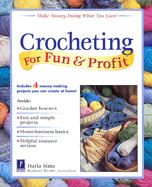 Crocheting for Fun & Profit - Sims, Darla, and Brabec, Barbara