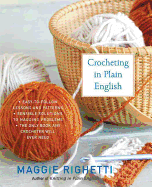 Crocheting in Plain English, Second Edition