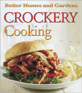 Crockery Cooking - Better Homes and Gardens (Creator), and Darling, Jennifer (Editor)