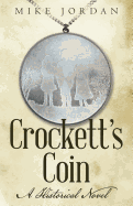 Crockett's Coin: A Historical Novel