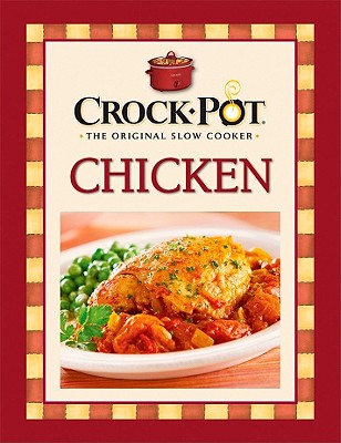 Crockpot Chicken - Publications International Ltd (Editor)