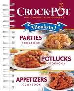 Crockpot Parties, Potlucks, Appetizers (3 Books in 1)
