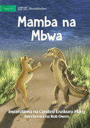 Crocodile And Dog - Mamba na Mbwa