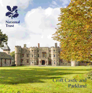 Croft Castle and Parkland, Herefordshire: National Trust Guidebook